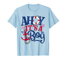 Load image into Gallery viewer, Funny shirts V-neck Tank top Hoodie sweatshirt usa uk au ca gifts for Ahoy It's A Boy - Gender Reveal or Baby Announcement Shirt 843165