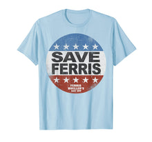 Load image into Gallery viewer, Ferris Bueller Save Ferris American Button Graphic T-Shirt