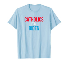 Load image into Gallery viewer, Catholics For Biden 2020 Election T-Shirt-5948350