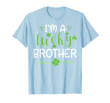 Load image into Gallery viewer, I'm A Lucky Brother Shirt St. Patrick's Day Irish Gifts TShirt972440