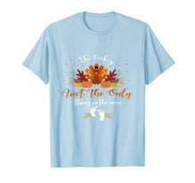 Load image into Gallery viewer, Pregnancy The turkey ain't the only thing in the oven gifts T-Shirt
