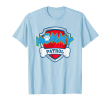 Load image into Gallery viewer, Womens Funny Mommy Patrol T-Shirt - Dog Mom T-Shirt T-Shirt 78962