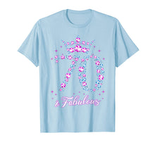 Load image into Gallery viewer, 70 years old & Fabulous Funny Womens 70th Birthday Gifts T-Shirt-354860