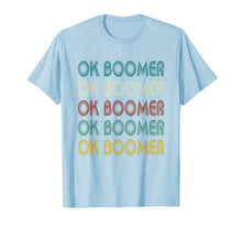 Load image into Gallery viewer, Vintage Ok Boomer Multiline Text Meme  T-Shirt