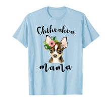 Load image into Gallery viewer, Chihuahua Mama Shirts Funny Chi-Dog Mom Grandma Gifts Womens T-Shirt-1111557