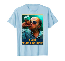 Load image into Gallery viewer, I am the Liquor TShirt81396