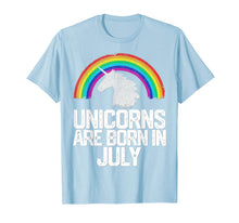 Load image into Gallery viewer, UNICORNS ARE BORN IN JULY Birthday T Shirt Rainbow Girl Gift 126395