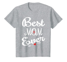 Load image into Gallery viewer, Funny shirts V-neck Tank top Hoodie sweatshirt usa uk au ca gifts for Best Mom Ever Mothers Day T-Shirt Gifts for Mom 850404