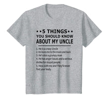 Load image into Gallery viewer, 5 Things You Should Know About My Uncle T-Shirt