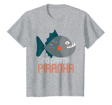 Load image into Gallery viewer, Funny shirts V-neck Tank top Hoodie sweatshirt usa uk au ca gifts for Piranha T Shirt | No Drama Piranha | Piranha Gifts Idea 1516112