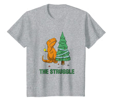 Load image into Gallery viewer, Funny shirts V-neck Tank top Hoodie sweatshirt usa uk au ca gifts for T-Rex funny Christmas or Xmas shirt the struggle 2627492
