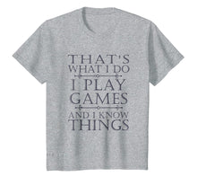 Load image into Gallery viewer, That's What I Do Game T-Shirt Funny Video Games Gift Top Tee