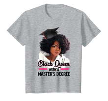 Load image into Gallery viewer, Black Queen Masters Degree Tshirt Best Graduation Gifts