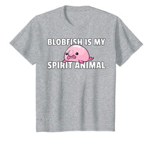 Load image into Gallery viewer, Blobfish Is My Spirit Animal Gift Funny Blob Fish T-Shirt-918335