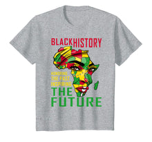 Load image into Gallery viewer, Honoring The Past Inspiring The Future Black History Women T-Shirt-1122591