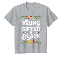 Load image into Gallery viewer, Young Gifted And Black Shirt African Black History Month T-Shirt-358388