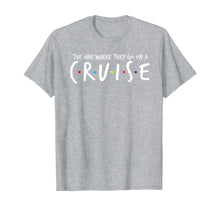 Load image into Gallery viewer, The One Where They Go On A Cruise-Family Cruise Vacation T-Shirt-584023
