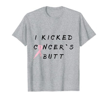Load image into Gallery viewer, Funny shirts V-neck Tank top Hoodie sweatshirt usa uk au ca gifts for I kicked cancer`s butt cancer survivor pink gift T-Shirt 3090697