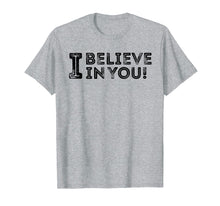 Load image into Gallery viewer, Funny shirts V-neck Tank top Hoodie sweatshirt usa uk au ca gifts for I Believe In You Teacher Teasting Day Tshirt Teacher Gifts 3493222