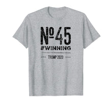 Load image into Gallery viewer, Funny shirts V-neck Tank top Hoodie sweatshirt usa uk au ca gifts for No. 45 #WINNING TRUMP 2020 T-Shirt 1910210