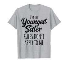 Load image into Gallery viewer, Funny shirts V-neck Tank top Hoodie sweatshirt usa uk au ca gifts for Youngest Sister Shirt Rules Don't Apply To Me Sibling Tshirt 687820