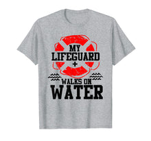 Load image into Gallery viewer, Funny shirts V-neck Tank top Hoodie sweatshirt usa uk au ca gifts for My Lifeguard Walks on Water Christian Christianity T Shirt 3812791