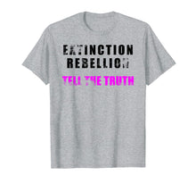 Load image into Gallery viewer, Funny shirts V-neck Tank top Hoodie sweatshirt usa uk au ca gifts for Extinction Rebellion T shirt - Tell the Truth! 2084622