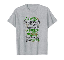 Load image into Gallery viewer, Funny shirts V-neck Tank top Hoodie sweatshirt usa uk au ca gifts for Funny Sea Turtles Always be a Turtle Beach T-Shirt Gift Tee 2631822