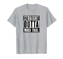 Load image into Gallery viewer, Funny shirts V-neck Tank top Hoodie sweatshirt usa uk au ca gifts for Funny Saying Mock Trial Team Lawyer Law Student Shirt 3590830
