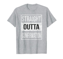 Load image into Gallery viewer, Confirmation T-Shirt | Straight Outta Confirmation Gift