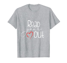 Load image into Gallery viewer, Read Your Heart Out - Book Lovers Reading English Teacher T-Shirt-577644