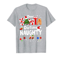 Load image into Gallery viewer, Funny Christmas Shirts Dear Santa Define Naughty Matching T-Shirt-1499553