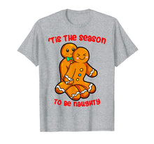 Load image into Gallery viewer, Funny shirts V-neck Tank top Hoodie sweatshirt usa uk au ca gifts for Tis The Season Christmas Gingerbread Couple Naughty Xmas T-Shirt 250425