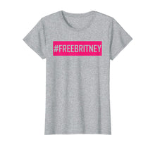 Load image into Gallery viewer, Funny shirts V-neck Tank top Hoodie sweatshirt usa uk au ca gifts for Womens Hashtag Free Britney T-Shirt 2880999