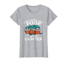 Load image into Gallery viewer, Funny shirts V-neck Tank top Hoodie sweatshirt usa uk au ca gifts for Thou Shall Not Poop in the Camper T-Shirt Camping Lovers 1907721