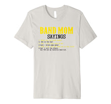 Load image into Gallery viewer, Funny shirts V-neck Tank top Hoodie sweatshirt usa uk au ca gifts for Band Mom Sayings Funny for Women Mothers Gift Premium T-Shirt 2163335
