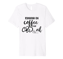 Load image into Gallery viewer, Funny shirts V-neck Tank top Hoodie sweatshirt usa uk au ca gifts for Coffee and CBD Oil T Shirt 559153
