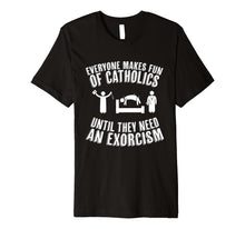 Load image into Gallery viewer, Funny shirts V-neck Tank top Hoodie sweatshirt usa uk au ca gifts for Funny Catholic tshirt - Exorcism shirt 1939055
