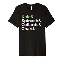 Load image into Gallery viewer, Funny shirts V-neck Tank top Hoodie sweatshirt usa uk au ca gifts for Kale Spinach Collards Chard Lovers Text T-Shirt 1341807
