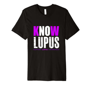 Funny shirts V-neck Tank top Hoodie sweatshirt usa uk au ca gifts for Funny Know Lupus Support Lupus T-shirt Awareness Quote Gift 1919629