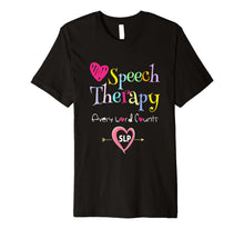 Load image into Gallery viewer, Slp Speech Language Pathologist Shirt Speech Therapy Gifts

