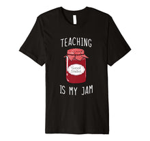 Load image into Gallery viewer, Funny shirts V-neck Tank top Hoodie sweatshirt usa uk au ca gifts for Social Studies Teacher Shirt - Teaching Is My Jam Shirt 1755513
