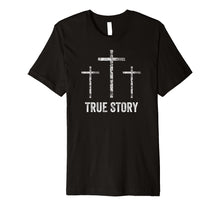 Load image into Gallery viewer, Funny shirts V-neck Tank top Hoodie sweatshirt usa uk au ca gifts for Christian Easter Shirt Resurrection Day True Story Jesus 2104807
