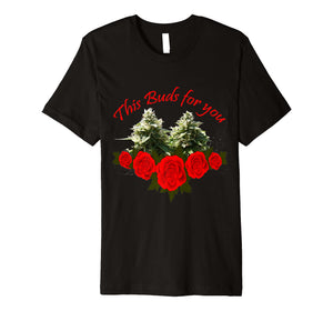 Funny shirts V-neck Tank top Hoodie sweatshirt usa uk au ca gifts for Marijuana Rose Bud 4/20 April 20 t shirt 4054417