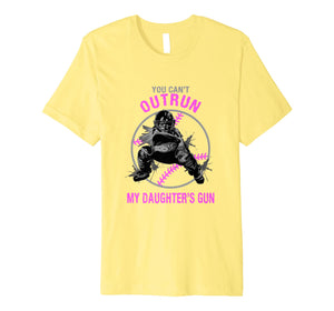 Funny shirts V-neck Tank top Hoodie sweatshirt usa uk au ca gifts for You Can't Outrun My Daughter's Gun Softball Catcher T Shirt 490030
