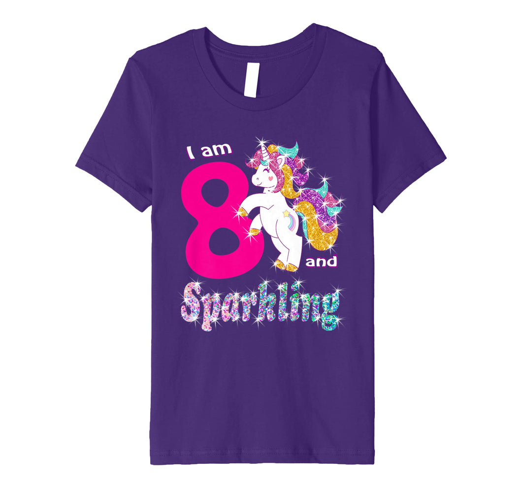 Funny shirts V-neck Tank top Hoodie sweatshirt usa uk au ca gifts for Kids I am 8 and Sparkling: 8 Year Old Birthday girl shirt unicorn 1470832