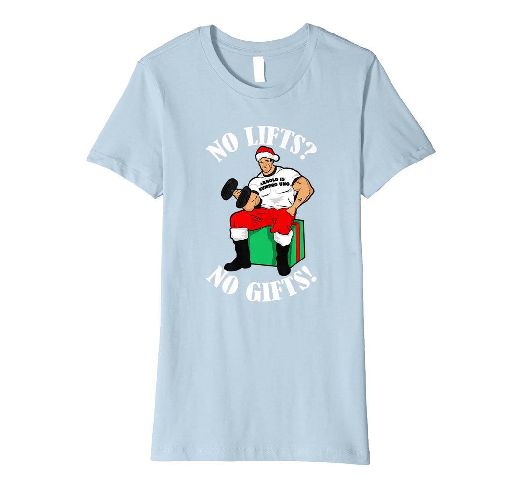 Funny shirts V-neck Tank top Hoodie sweatshirt usa uk au ca gifts for Arnold Numero Uno No lifts no gifts! Christmas Shirt 2998338