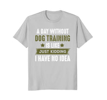 Load image into Gallery viewer, Funny shirts V-neck Tank top Hoodie sweatshirt usa uk au ca gifts for Funny Dog Training T-shirt, Cool Gifts For Dog Trainers 1497689
