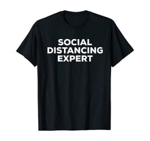 Load image into Gallery viewer, Social Distancing Expert Antisocial Gifts for Introverts TShirt442842

