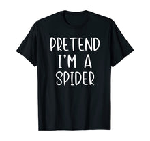 Load image into Gallery viewer, Pretend Spider Costume Halloween Lazy Easy Last Minute T-Shirt
